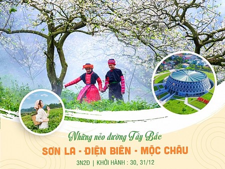 Chương Trình  Hà Nội - Sơn La - Điện Biên - Mộc Châu Tết Âm Lịch Chương Trình  Hà Nội - Sơn La - Điện Biên - Mộc Châu Tết Âm Lịch
