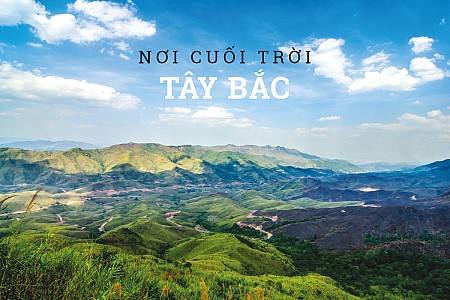 Lai Châu - Nơi Cuối Trời Tây Bắc